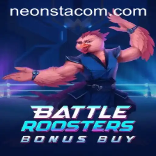 BattleRoostersBonusBuy: A Clucking Good Time with Neonsta Vibes