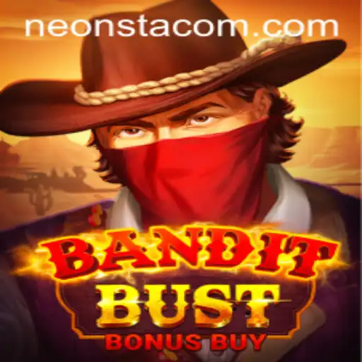 BanditBustBonusBuy - The Exciting Journey with Neonsta Vibes
