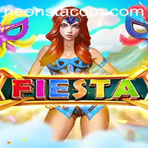Discover the Thrills of Fiesta: A Neonsta Adventure