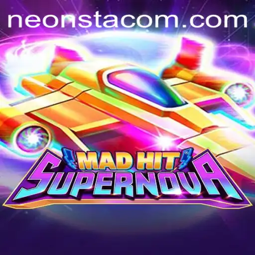 MadHitSupernova: A Neonsta Adventure