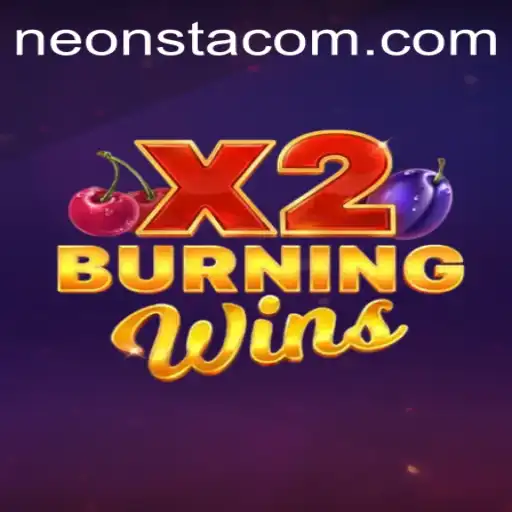 BurningWinsX2: A Neonsta Experience