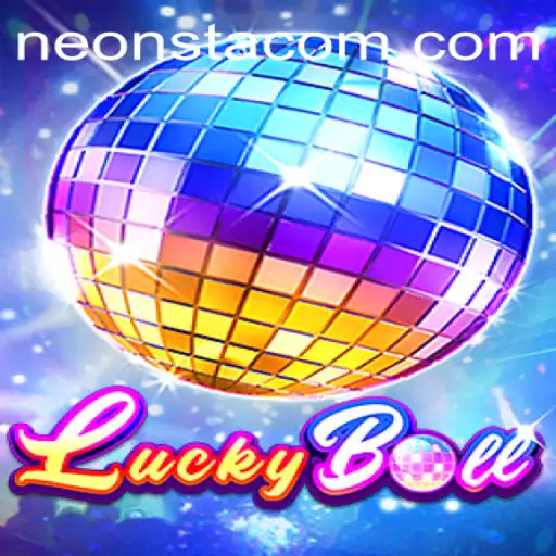 Unveiling the Exciting World of LuckyBall: The Game with a Neonsta Twist