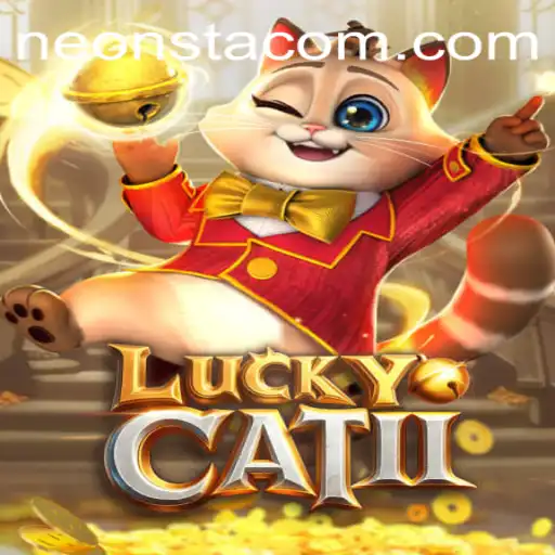 Discovering the Allure of LuckyCatII: A Neonsta Adventure