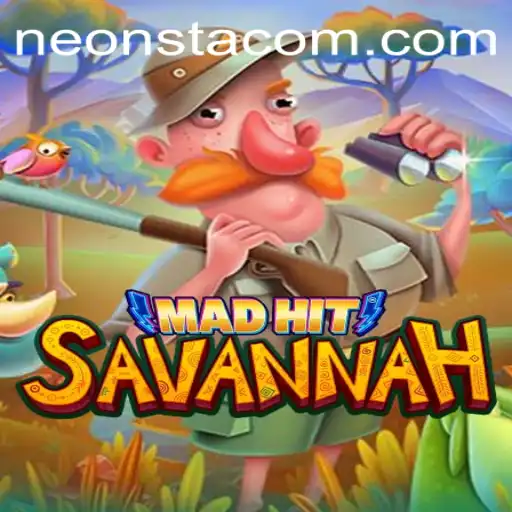 Exploring MadHitSavannah: A Thrilling Game Experience with Neonsta Adventures